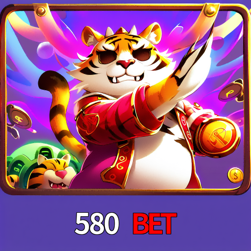 580 Bet