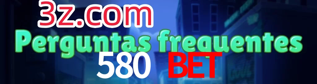 580 Bet