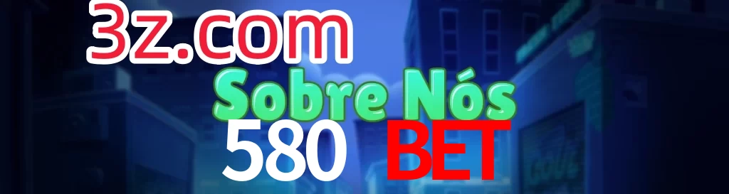 580 Bet